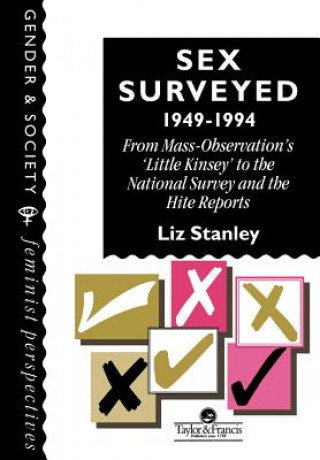 Könyv Sex Surveyed, 1949-1994 Liz Stanley