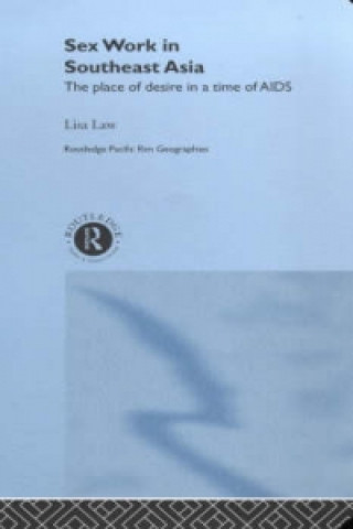 Kniha Sex Work in Southeast Asia Lisa Law
