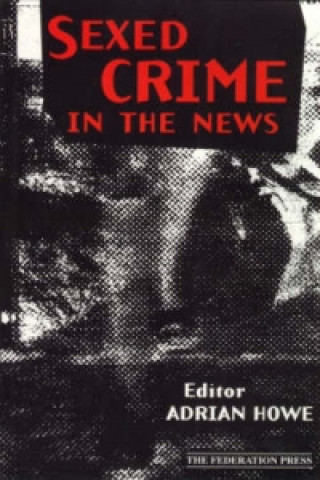 Kniha Sexed Crime in the News 
