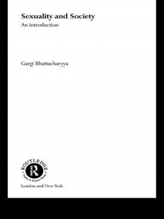 Buch Sexuality and Society Gargi Bhattacharyya