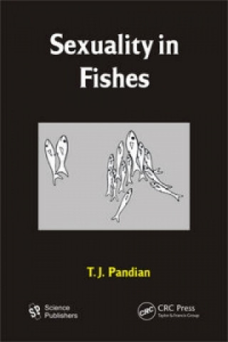 Könyv Sexuality in Fishes T. J. Pandian