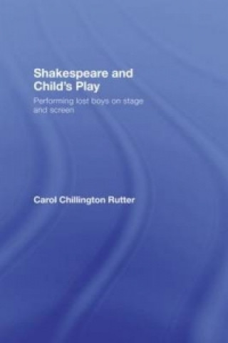 Könyv Shakespeare and Child's Play Rutter
