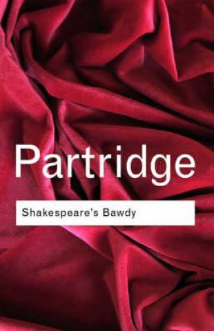 Книга Shakespeare's Bawdy Eric Partridge