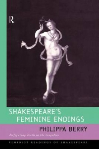 Βιβλίο Shakespeare's Feminine Endings Philippa Berry