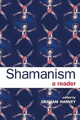 Kniha Shamanism Graham Harvey