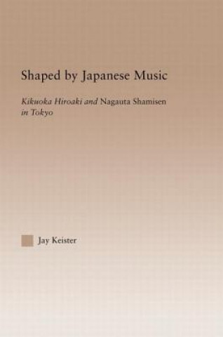 Kniha Shaped by Japanese Music Keister