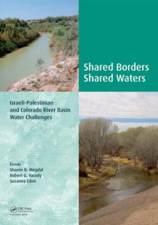 Knjiga Shared Borders, Shared Waters Sharon B. Megdal