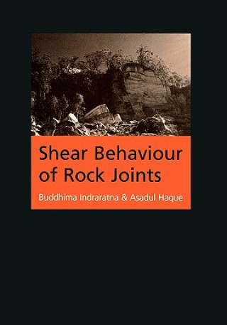 Könyv Shear Behaviour of Rock Joints Buddhima Indrarata