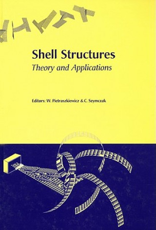 Book Shell Structures, Theory and Applications Wojciech Pietraszkiewicz