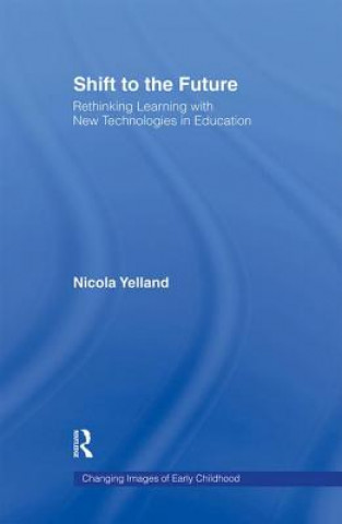 Könyv Shift to the Future Nicola Yelland