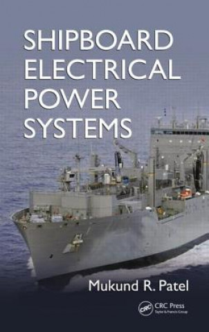 Carte Shipboard Electrical Power Systems Mukund R. Patel