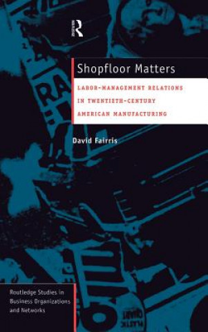 Könyv Shopfloor Matters David A. Fairris