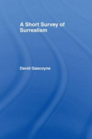 Kniha Short Survey of Surrealism David Gascoyne