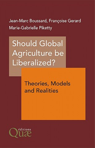 Buch Should Global Agriculture be Liberalized? Marie-Gabrielle Piketty