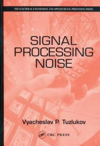 Boek Signal Processing Noise Vyacheslav P. Tuzlukov