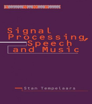 Kniha Signal Processing, Speech and Music 