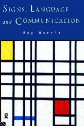 Kniha Signs, Language and Communication Roy Harris