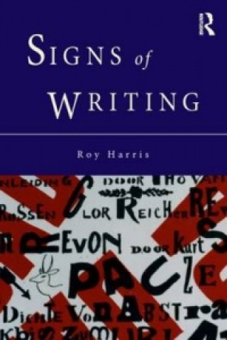 Kniha Signs of Writing Roy Harris