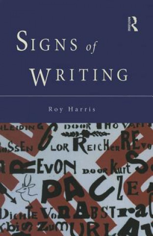 Kniha Signs of Writing Roy Harris