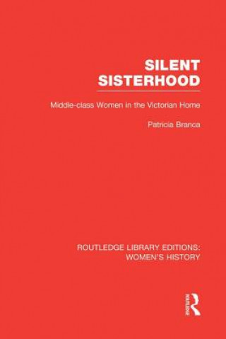 Kniha Silent Sisterhood Patricia Branca