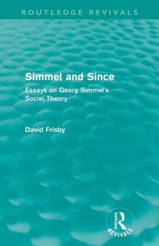 Carte Simmel and Since (Routledge Revivals) David Frisby