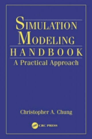 Knjiga Simulation Modeling Handbook Christopher A. Chung