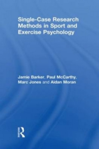 Carte Single-Case Research Methods in Sport and Exercise Psychology Aidan Moran