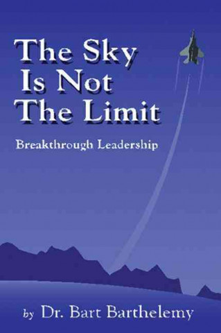 Buch Sky is Not the Limit Bart Barthelemy