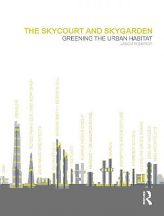 Kniha Skycourt and Skygarden Jason Pomeroy