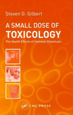 Книга Small Dose of Toxicology Stephen G. Gilbert