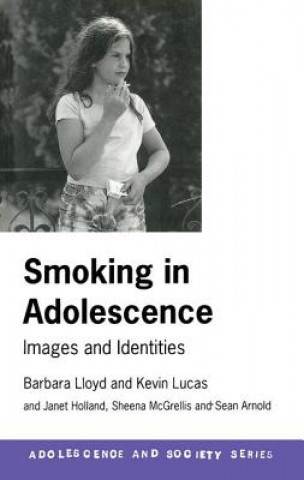 Könyv Smoking in Adolescence Kevin Lucas