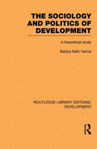 Kniha Sociology and Politics of Development Baidya Nath Varma