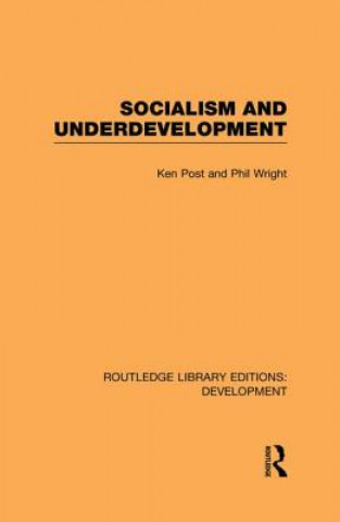 Kniha Socialism and Underdevelopment Philip Wright