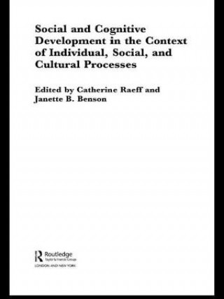 Kniha Social and Cognitive Development in the Context of Individual, Social, and Cultural Processes 