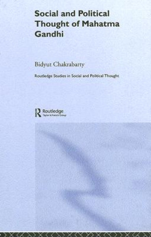 Kniha Social and Political Thought of Mahatma Gandhi Bidyut Chakrabarty