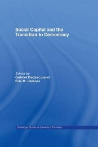 Книга Social Capital and the Transition to Democracy 