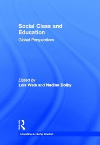 Kniha Social Class and Education Lois Weis