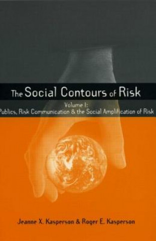 Książka SOCIAL CONTOURS OF RISK Jeanne X. Kasperson