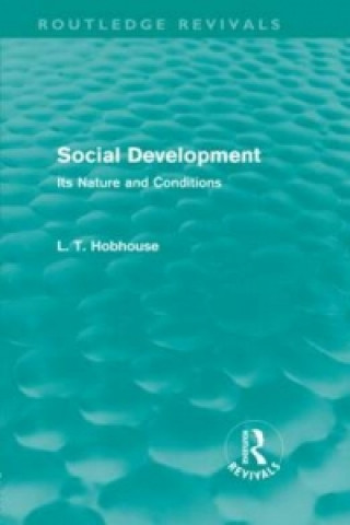 Carte Social Development (Routledge Revivals) L. T. Hobhouse