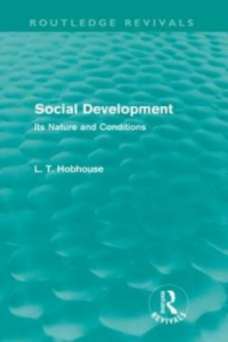 Carte Social Development (Routledge Revivals) L. T. Hobhouse