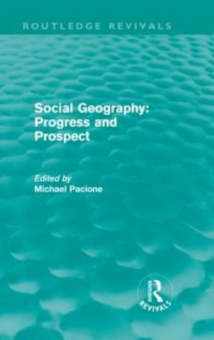 Könyv Social Geography (Routledge Revivals) Michael Pacione