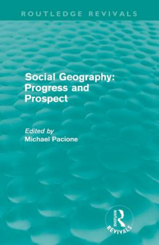 Książka Social Geography (Routledge Revivals) Michael Pacione