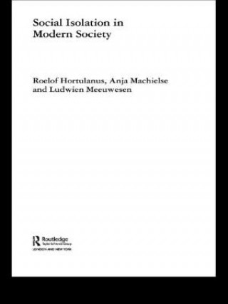 Książka Social Isolation in Modern Society Ludwien Meeuwesen