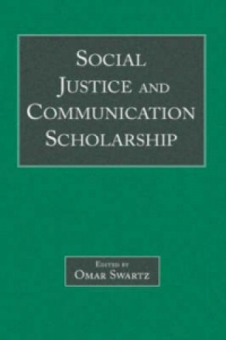 Knjiga Social Justice and Communication Scholarship 