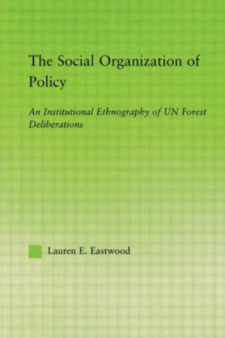 Книга Social Organization of Policy Lauren E. Eastwood