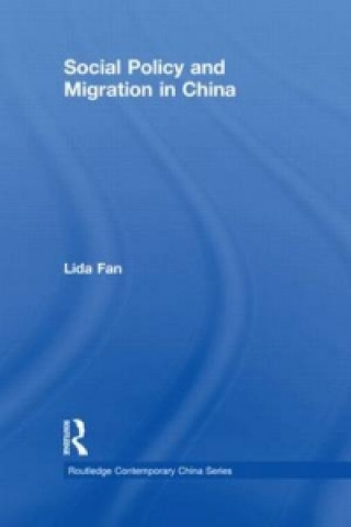 Książka Social Policy and Migration in China Lida Fan