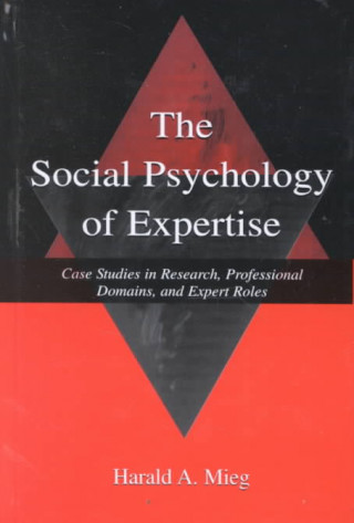 Kniha Social Psychology of Expertise Harald A. Mieg