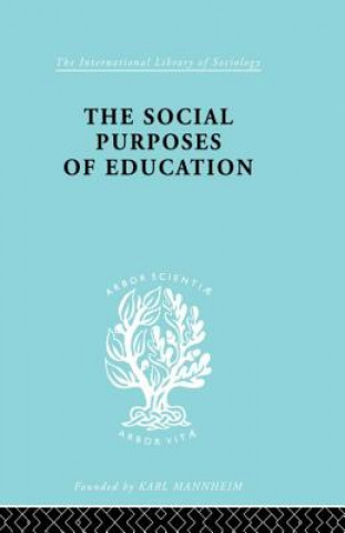 Kniha Social Purposes of Education K.G. Collier