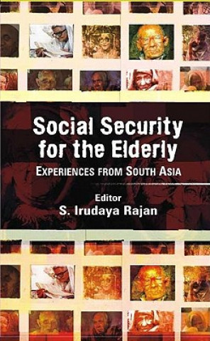 Livre Social Security for the Elderly S. Irudaya Rajan