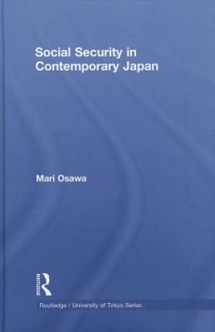 Carte Social Security in Contemporary Japan Mari Osawa
